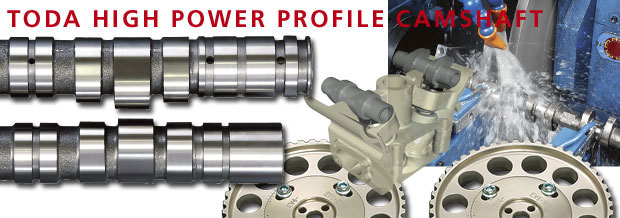 TODAハイパワープロフィールカムシャフト